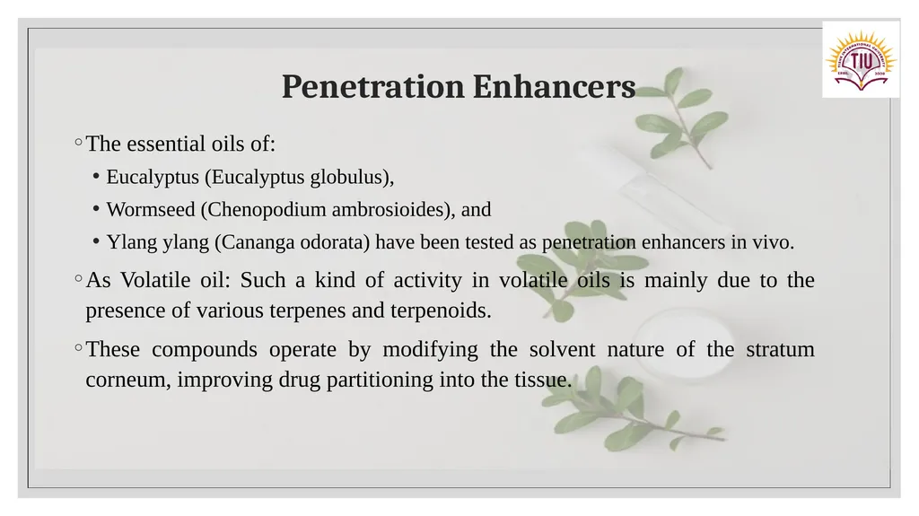 PHYTOCOSMETICS PHAR 535 Dr. ESRA TARIQ Formulation - slide 11 of 15