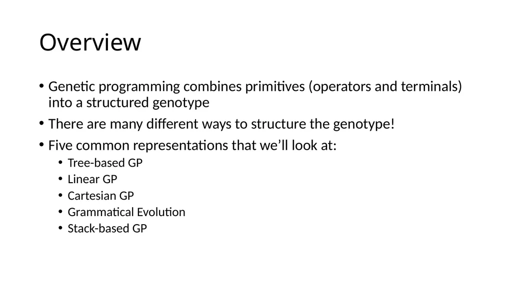 Genetic Programming Representations Sean Harris - slide 2 of 26