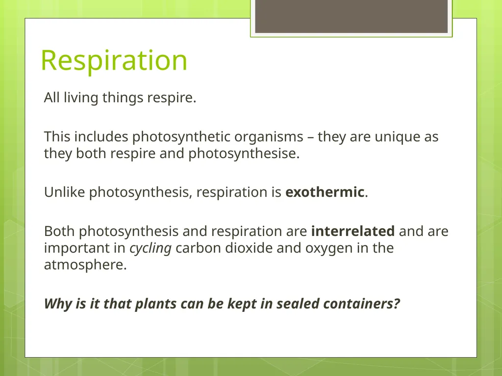 Photosynthesis Lesson 1 The interrelationship - slide 12 of 15