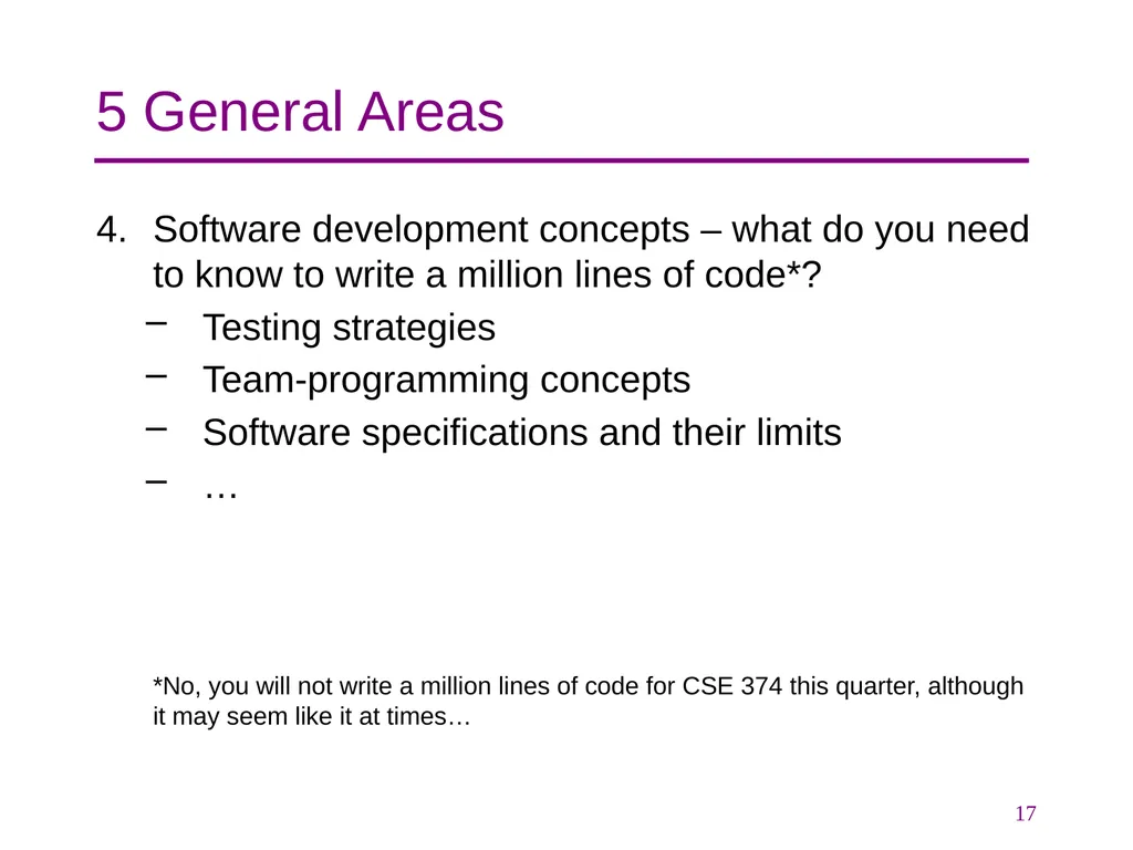 CSE 374 Programming Concepts & Tools Hal Perkins - slide 17 of 29