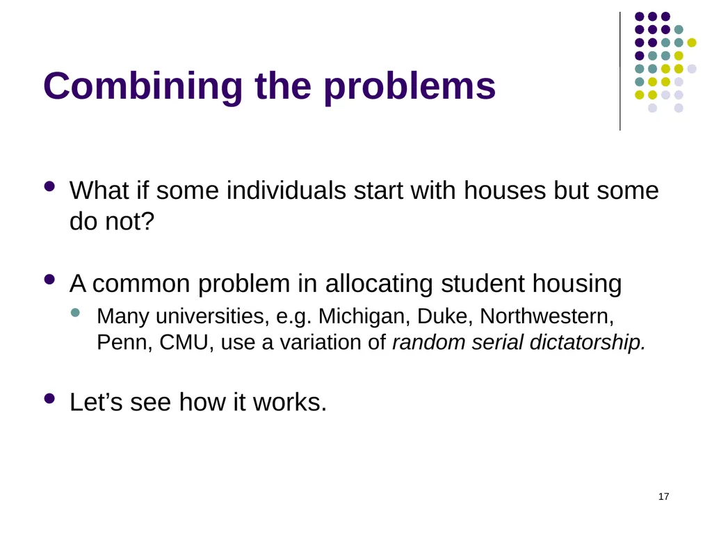 House Allocation and Kidney Exchange 1 House - slide 17 of 36