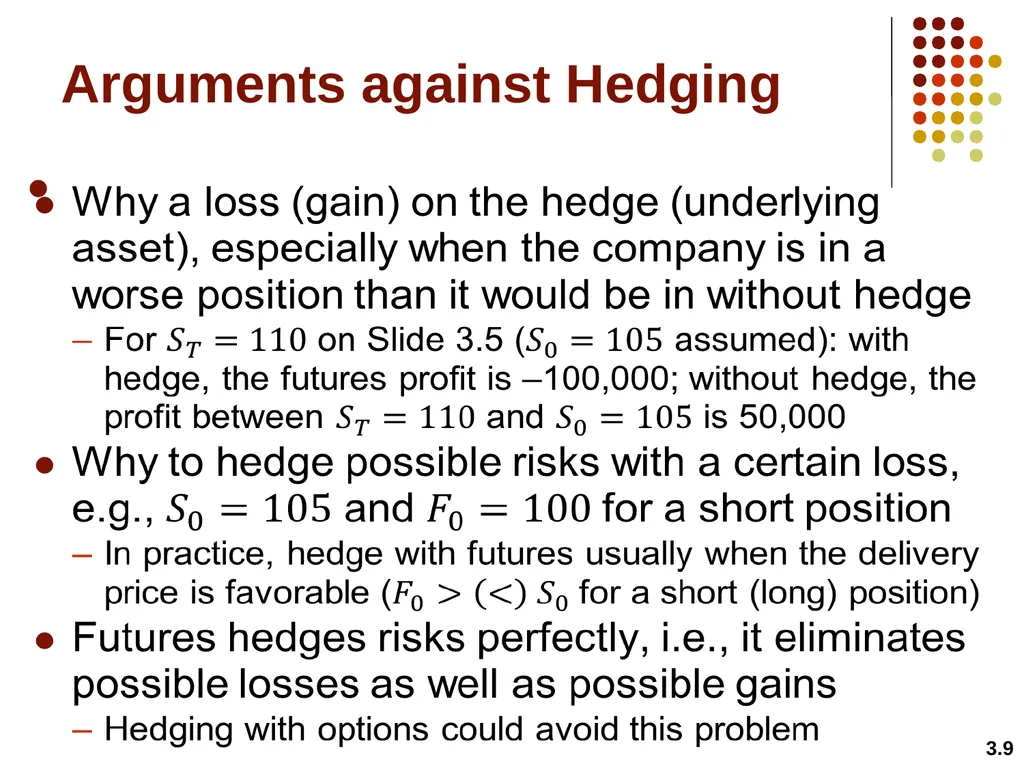 Hedging Strategies Using Futures Chapter 3 3.1 - slide 9 of 42