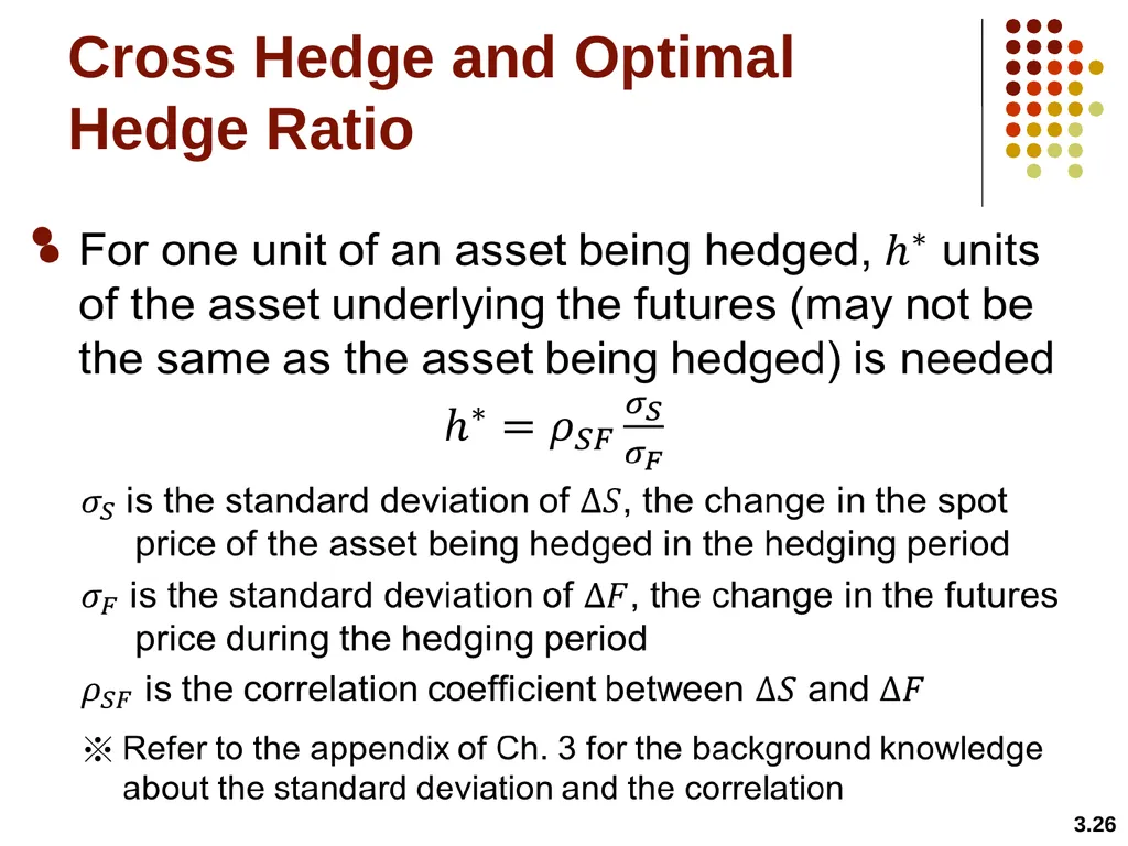 Hedging Strategies Using Futures Chapter 3 3.1 - slide 26 of 42
