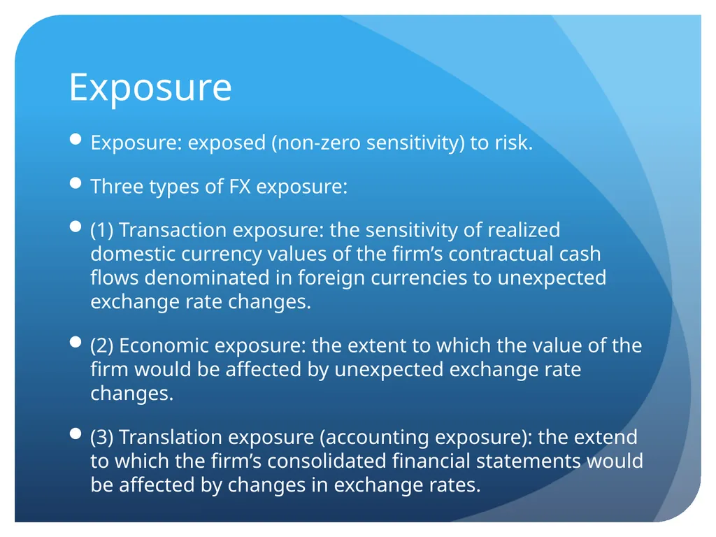 Transaction Exposure Sections Exposures Forwards - slide 3 of 22
