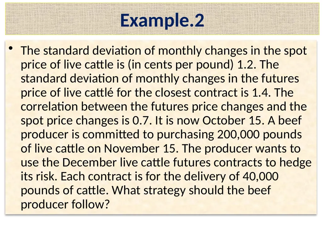 Lecture 2 – Derivative Market Futures Forwards - slide 35 of 40