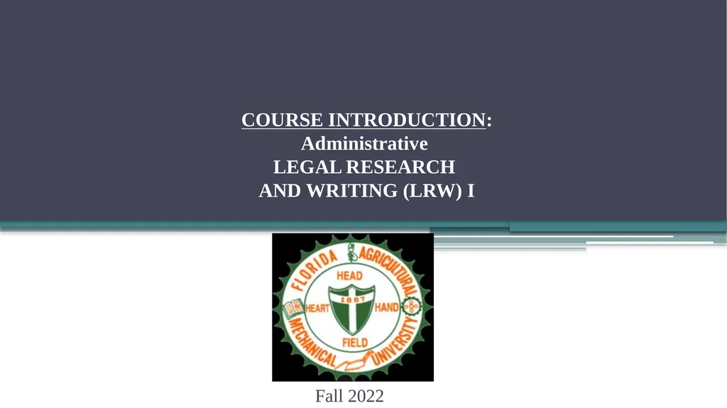 COURSE INTRODUCTION: Administrative LEGAL RESEARCH