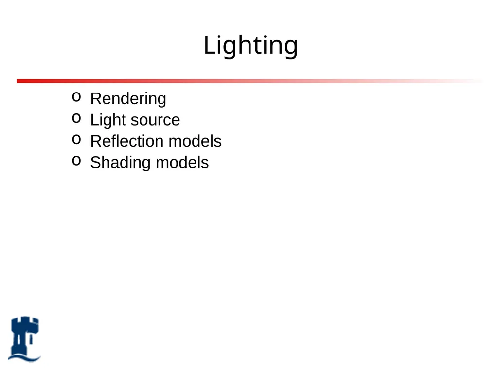 Lighting Rendering Light source Reflection models - slide 1 of 46