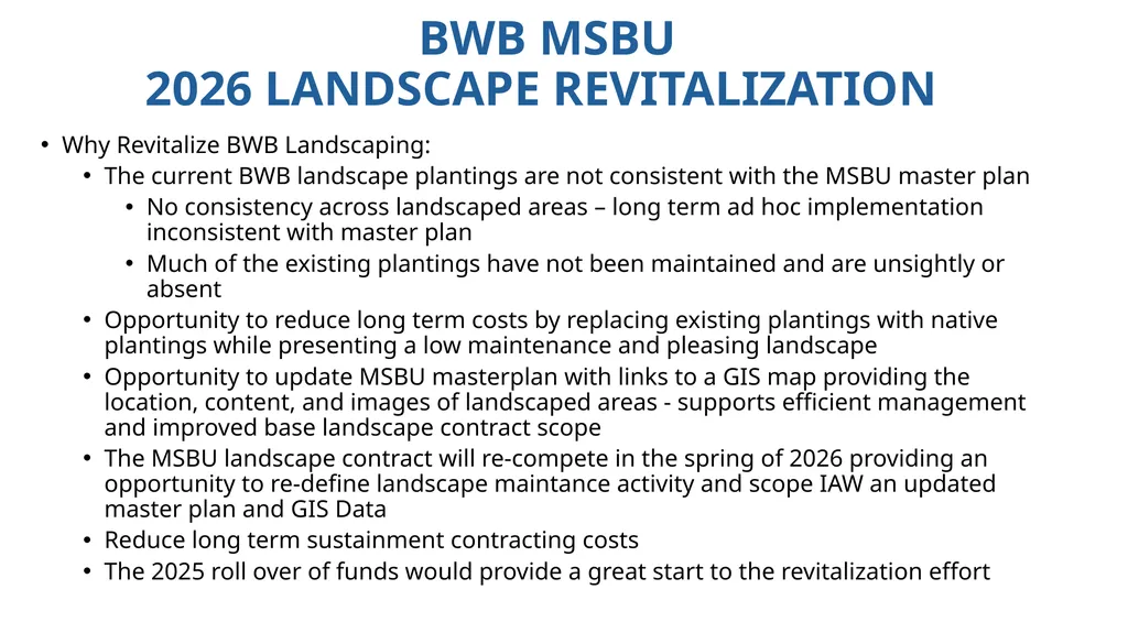 BWB MSBU 2026 LANDSCAPE REVITALIZATION Why