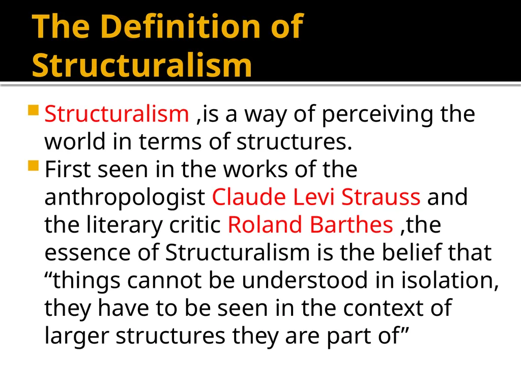 STRUCTURALISM AS A METHOD OF LITERARY CRITICISM. - slide 4 of 23