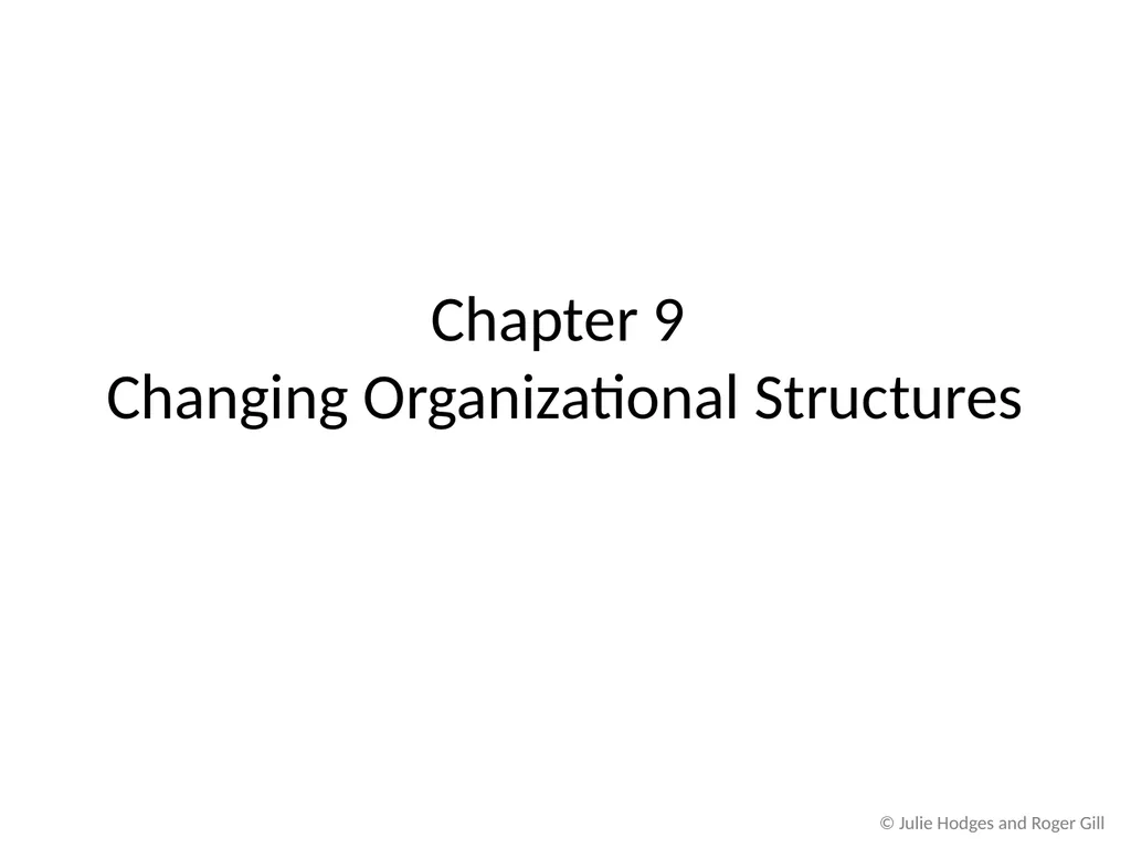 © Julie Hodges and Roger Gill Chapter 9 Changing - slide 2 of 10