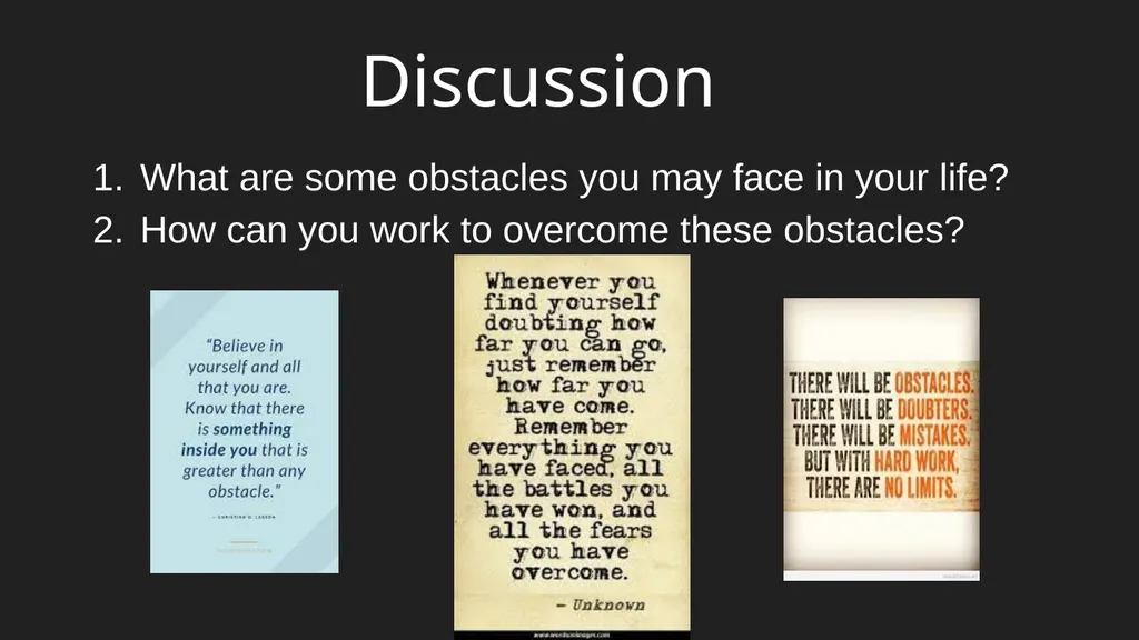 Overcoming Obstacles Challenge yourself to take a - slide 3 of 3