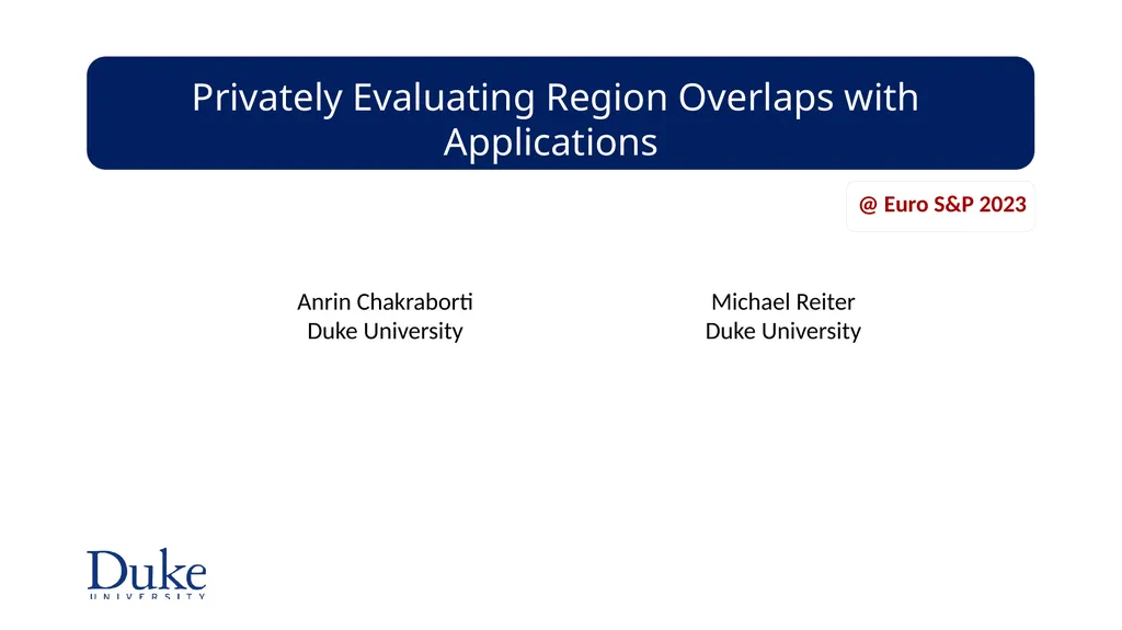 Privately Evaluating Region Overlaps with - slide 1 of 17