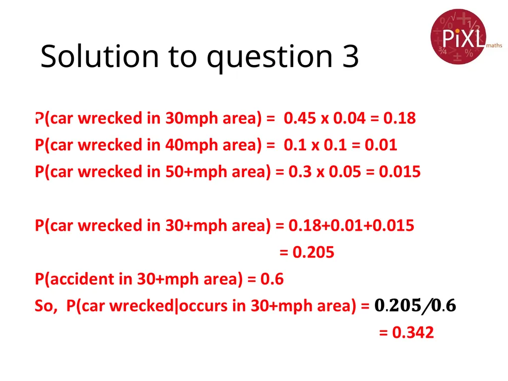 Conditional probability Calculate and interpret - slide 17 of 17