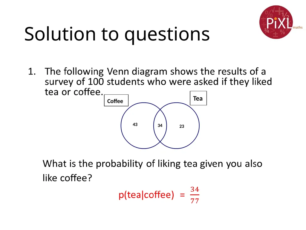 Conditional probability Calculate and interpret - slide 15 of 17