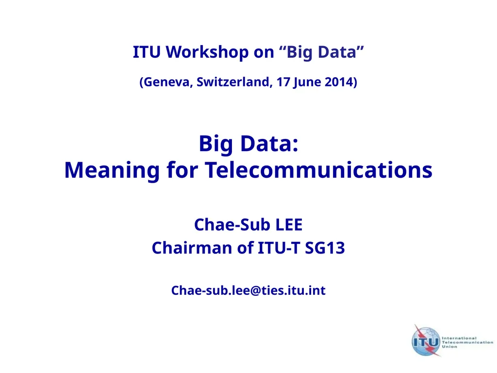 Big Data: Meaning for Telecommunications Chae-Sub - slide 1 of 10
