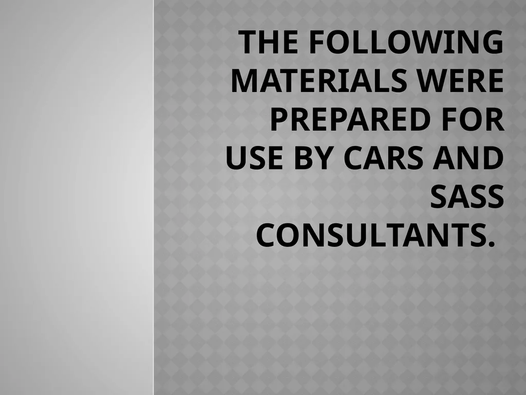 The following materials were prepared for use by - slide 1 of 23