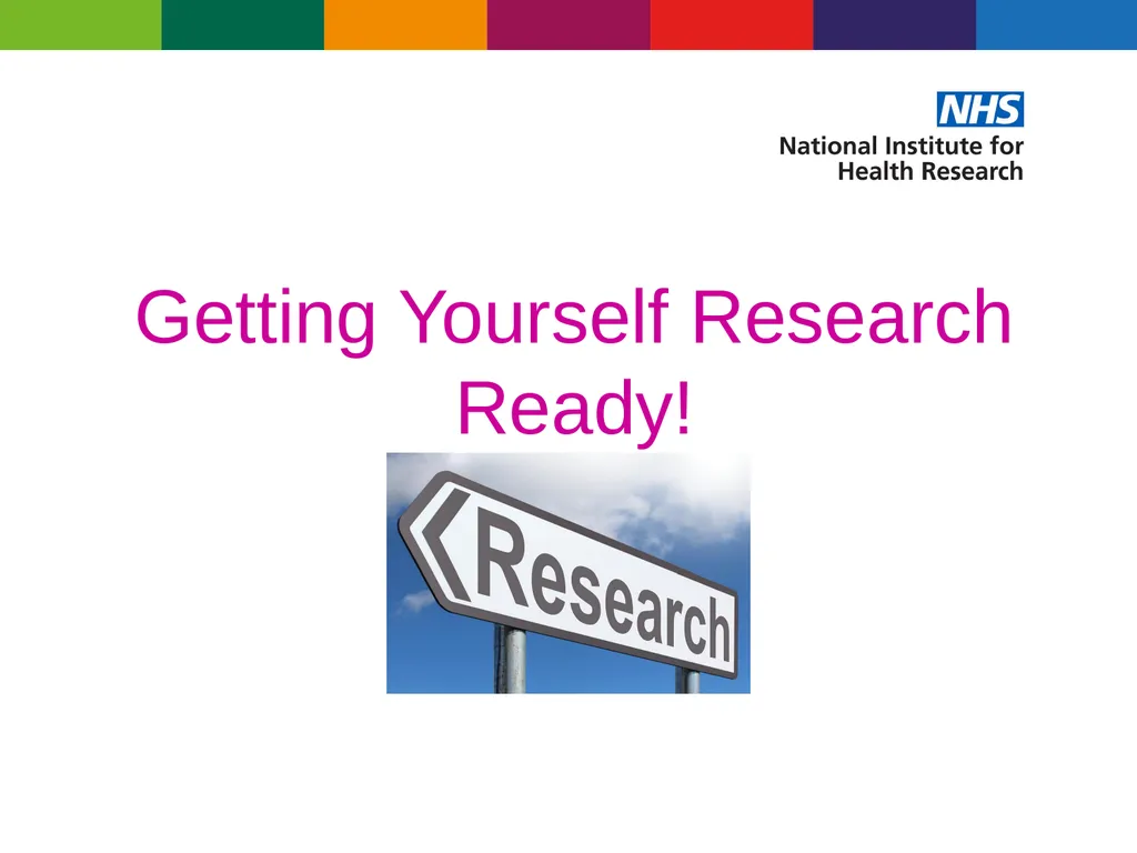 Getting Yourself Research Ready! Training - slide 1 of 5
