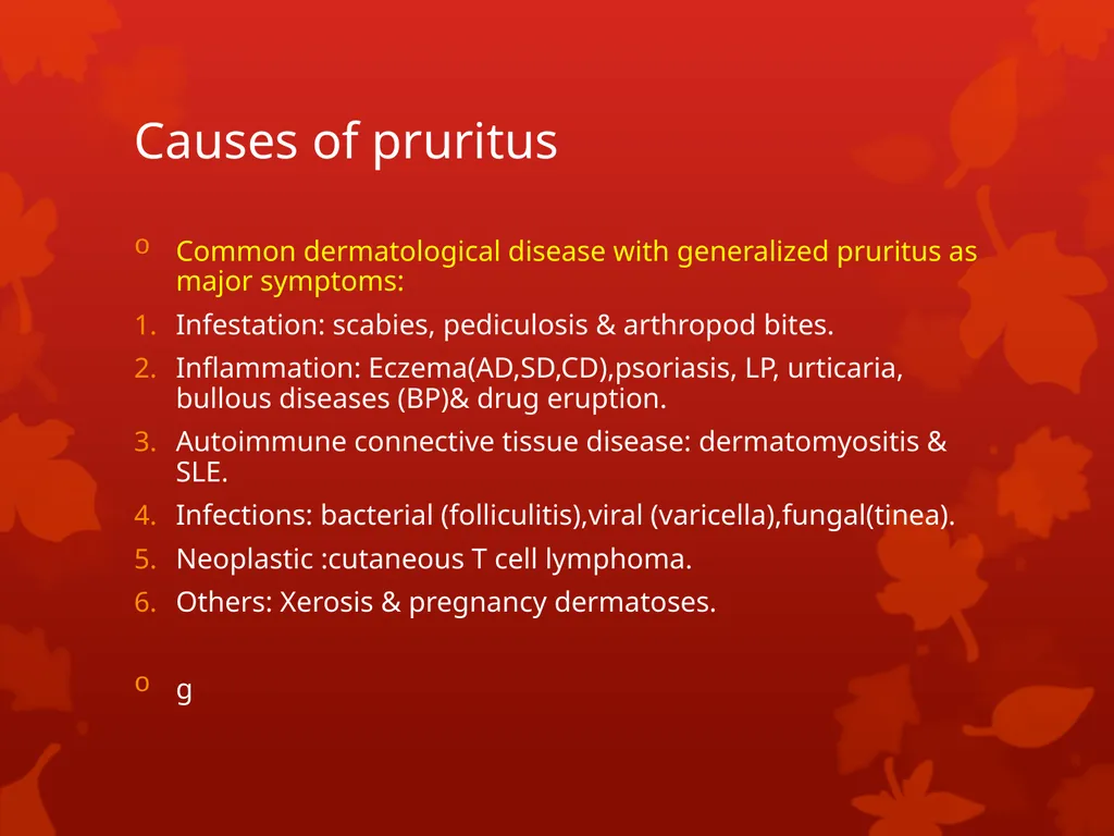 Pruritus DR. Anwar Issa Hasan 25/11/2018 pruritus - slide 7 of 16