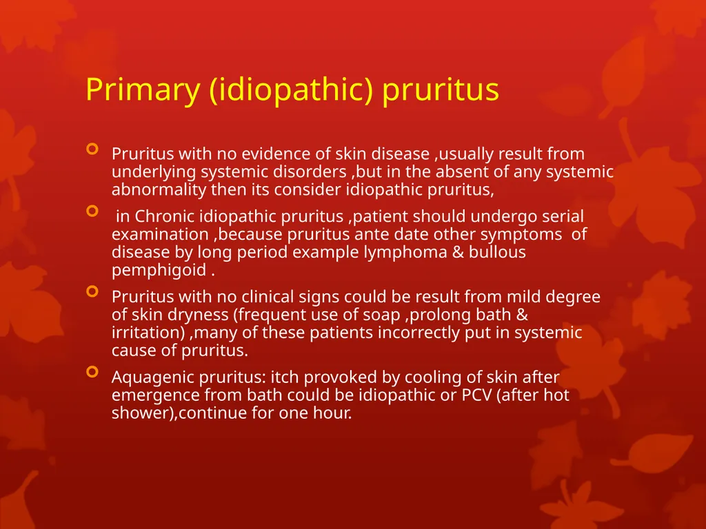 Pruritus DR. Anwar Issa Hasan 25/11/2018 pruritus - slide 12 of 16