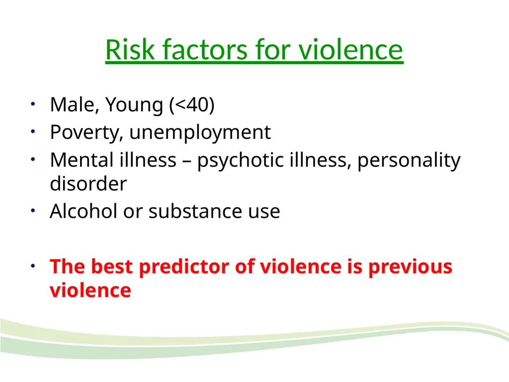 Overview of clinical risk: psychiatric emergencies - slide 25 of 27