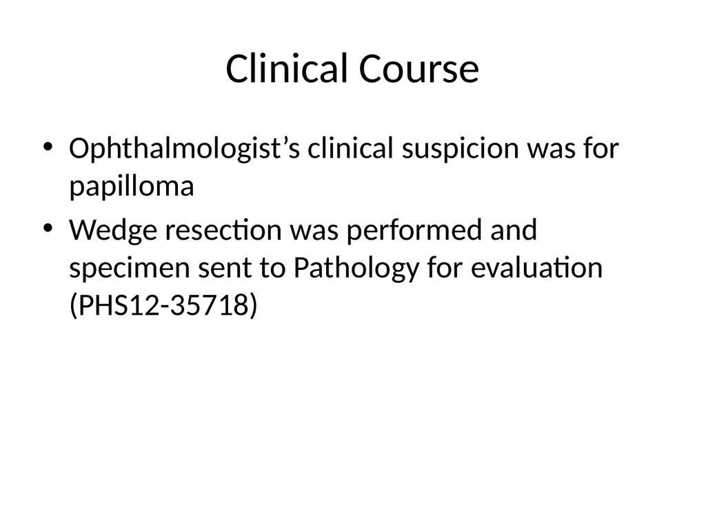 Clinical Pathology Case Chalazion Angela Elam, MD - slide 3 of 16