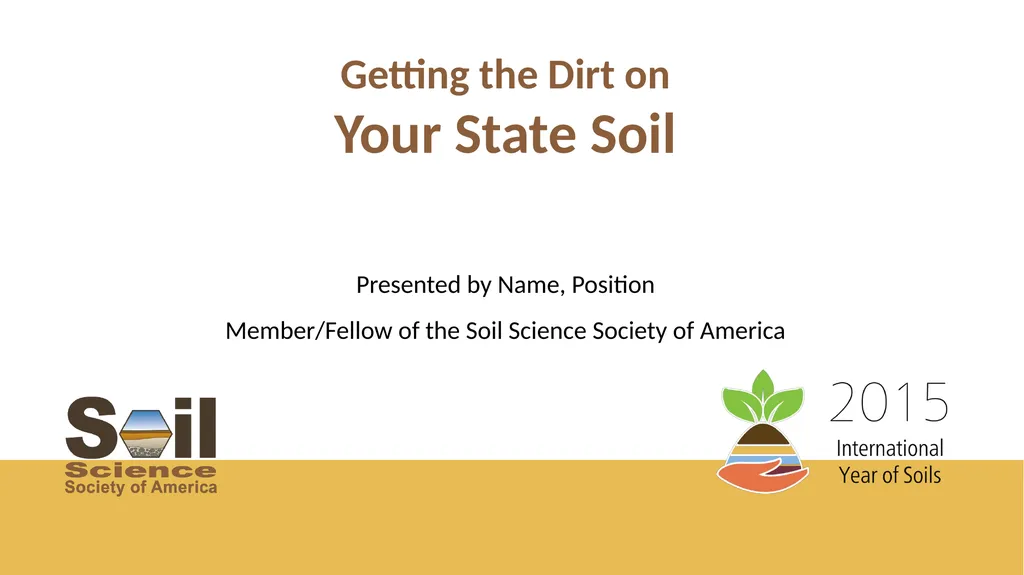 Getting the Dirt on Presented by Name, Position - slide 1 of 17