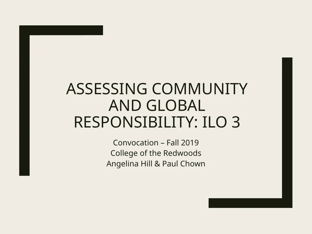 Assessing Community and Global Responsibility: ILO - slide 1 of 15