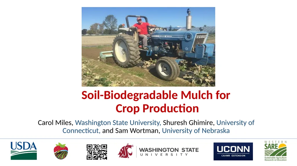 Soil-Biodegradable Mulch for Crop Production Carol - slide 1 of 9