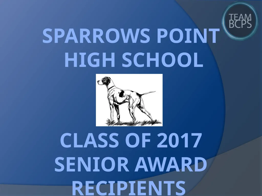 Class of 2017 Senior Award Recipients Sparrows - slide 1 of 87