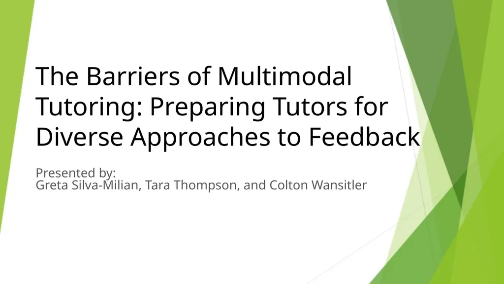 The Barriers of Multimodal Tutoring: Preparing - slide 1 of 6