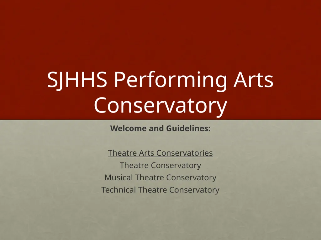 SJHHS Performing Arts Conservatory Welcome and - slide 1 of 19