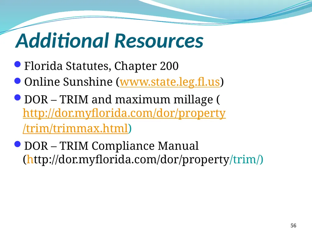 Truth in Millage (TRIM) Process Kent Olson Deputy - slide 56 of 57