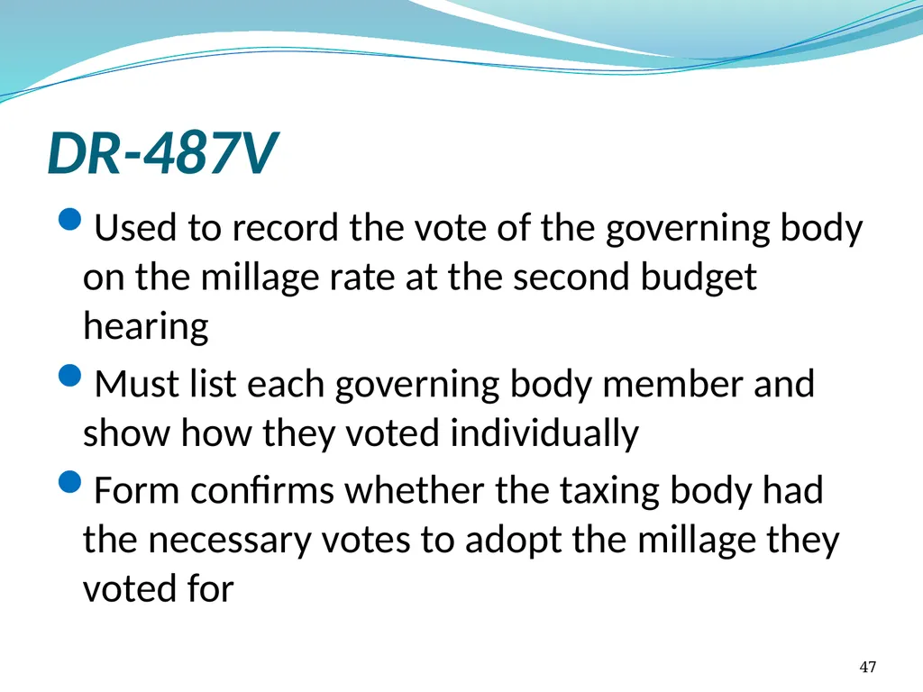 Truth in Millage (TRIM) Process Kent Olson Deputy - slide 47 of 57