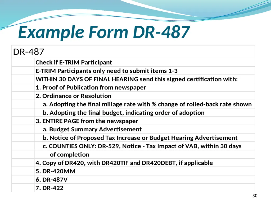 Truth in Millage (TRIM) Process Kent Olson Deputy - slide 50 of 57