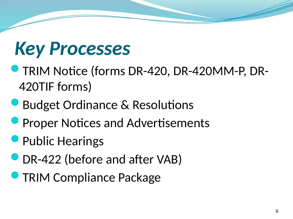 Truth in Millage (TRIM) Process Kent Olson Deputy - slide 6 of 57