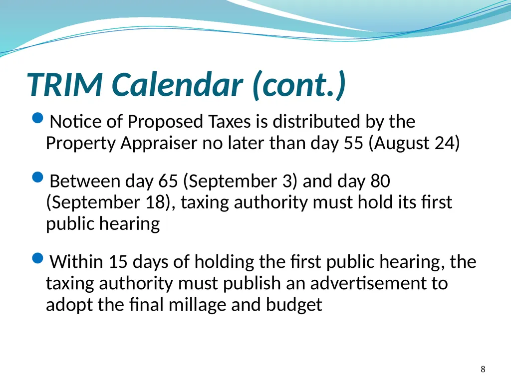 Truth in Millage (TRIM) Process Kent Olson Deputy - slide 8 of 57