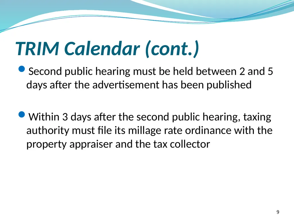 Truth in Millage (TRIM) Process Kent Olson Deputy - slide 9 of 57