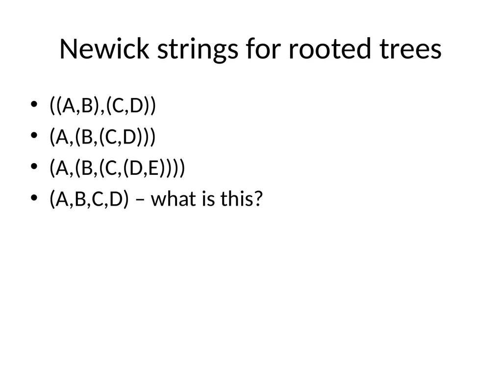 CS 581 Tandy Warnow Today Brief intro to Newick - slide 4 of 65