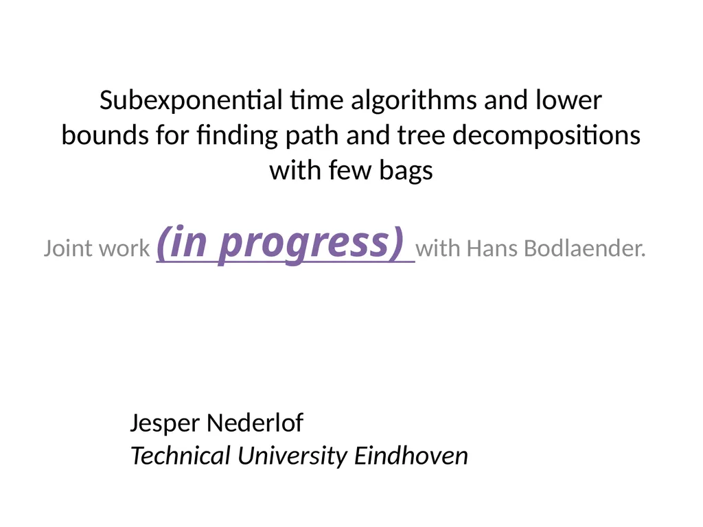 Subexponential time algorithms and lower bounds - slide 1 of 31