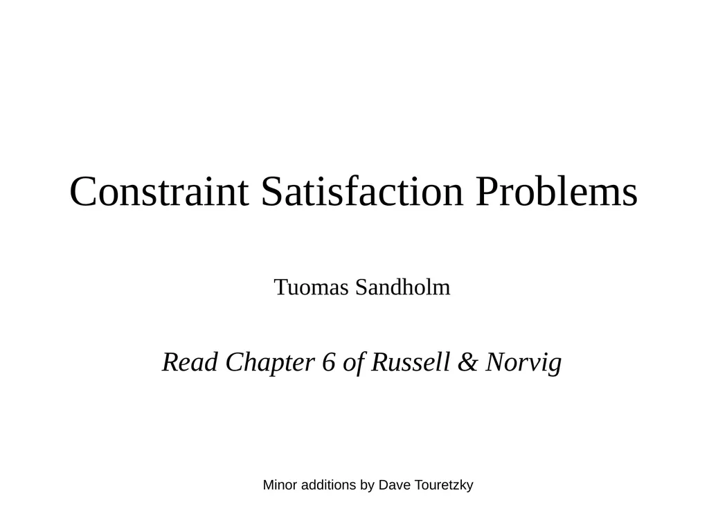 Constraint Satisfaction Problems Tuomas Sandholm - slide 1 of 46