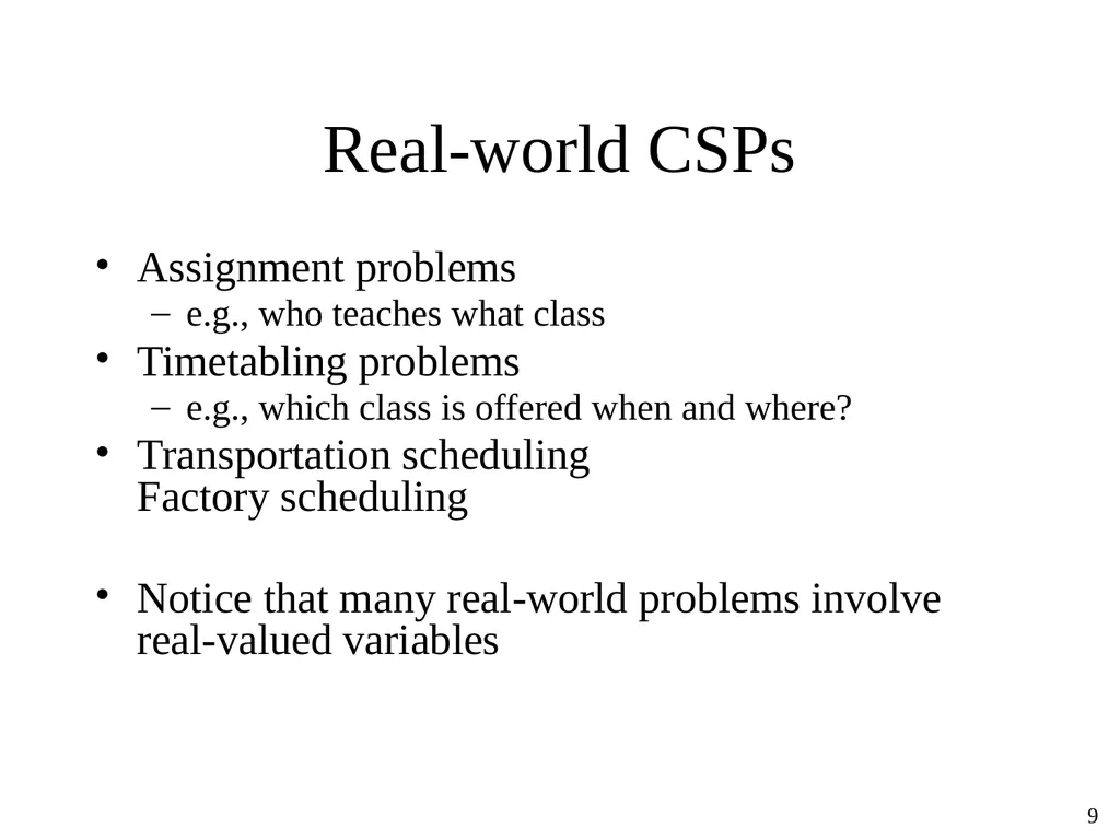 Constraint Satisfaction Problems Tuomas Sandholm - slide 9 of 46