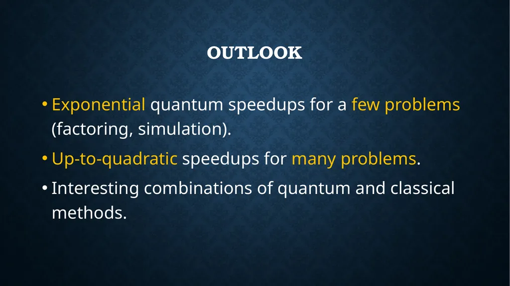 quantum speedups For search AND OPTIMIZATION - slide 35 of 36