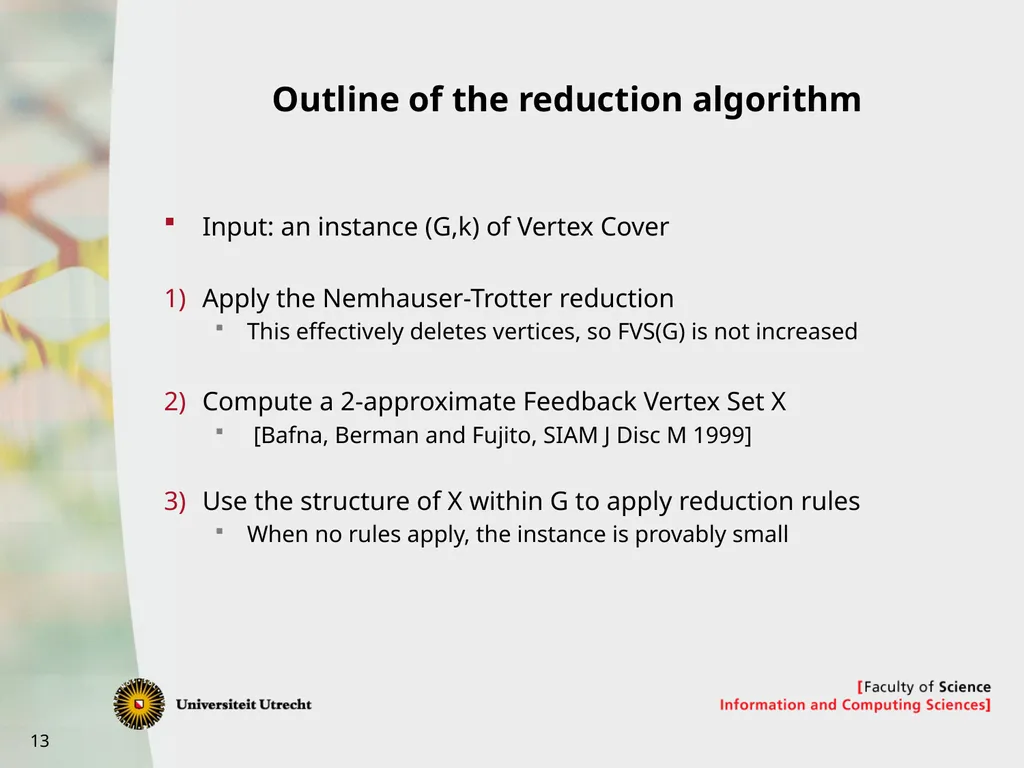 Bart Jansen Vertex Cover Kernelization Revisited: - slide 13 of 24