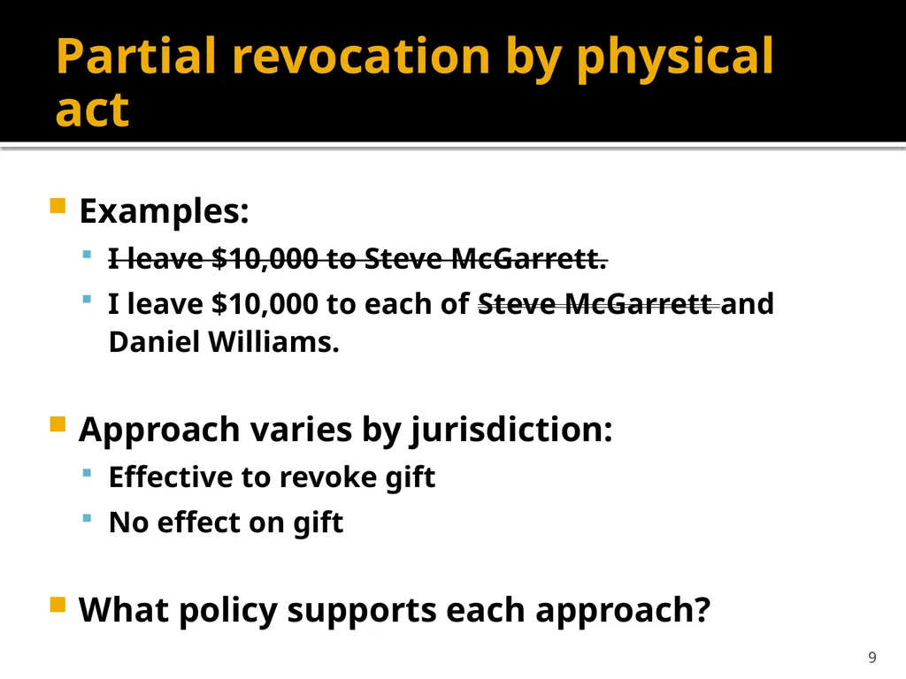 Revocation by Physical Act 1 Requirements to - slide 9 of 11