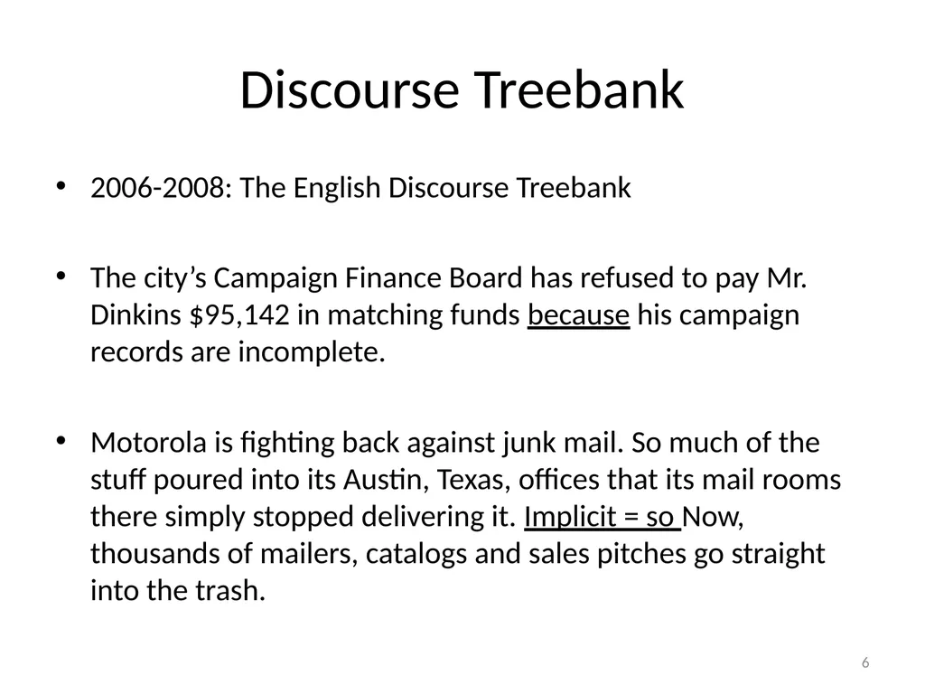 Introduction to treebanks Session 1: 7/08/2011 1 - slide 6 of 29