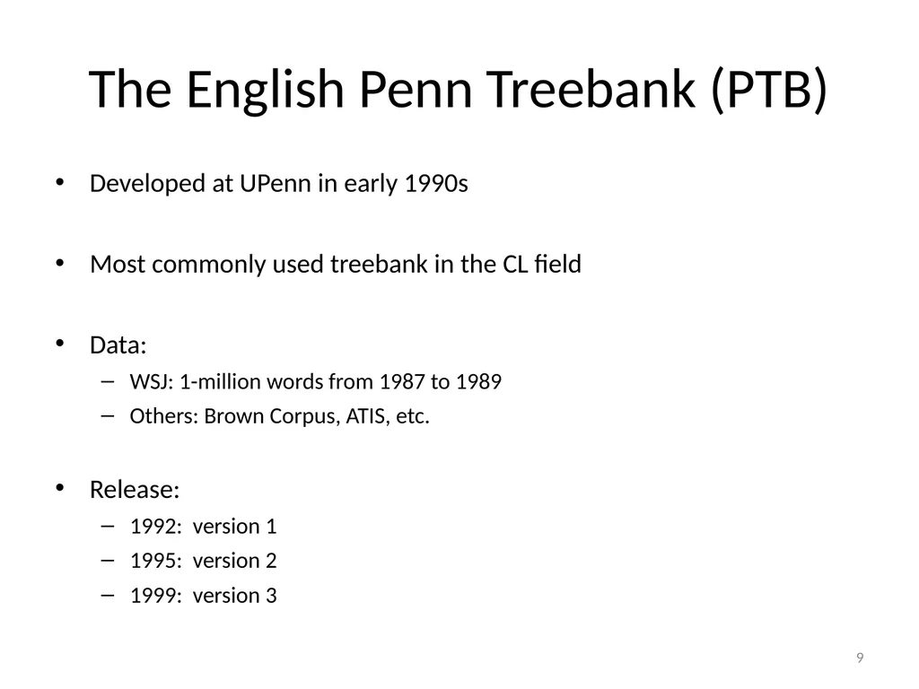 Introduction to treebanks Session 1: 7/08/2011 1 - slide 9 of 29