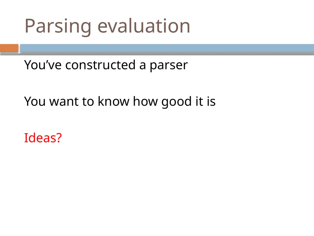 Advanced parsing David Kauchak CS159 – Spring 2019 - slide 3 of 57