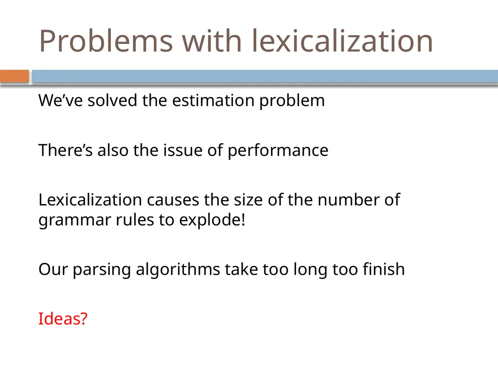 Advanced parsing David Kauchak CS159 – Spring 2019 - slide 42 of 57