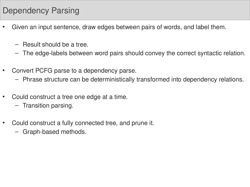 Dependency Parsing Niranjan Balasubramanian March - slide 11 of 25