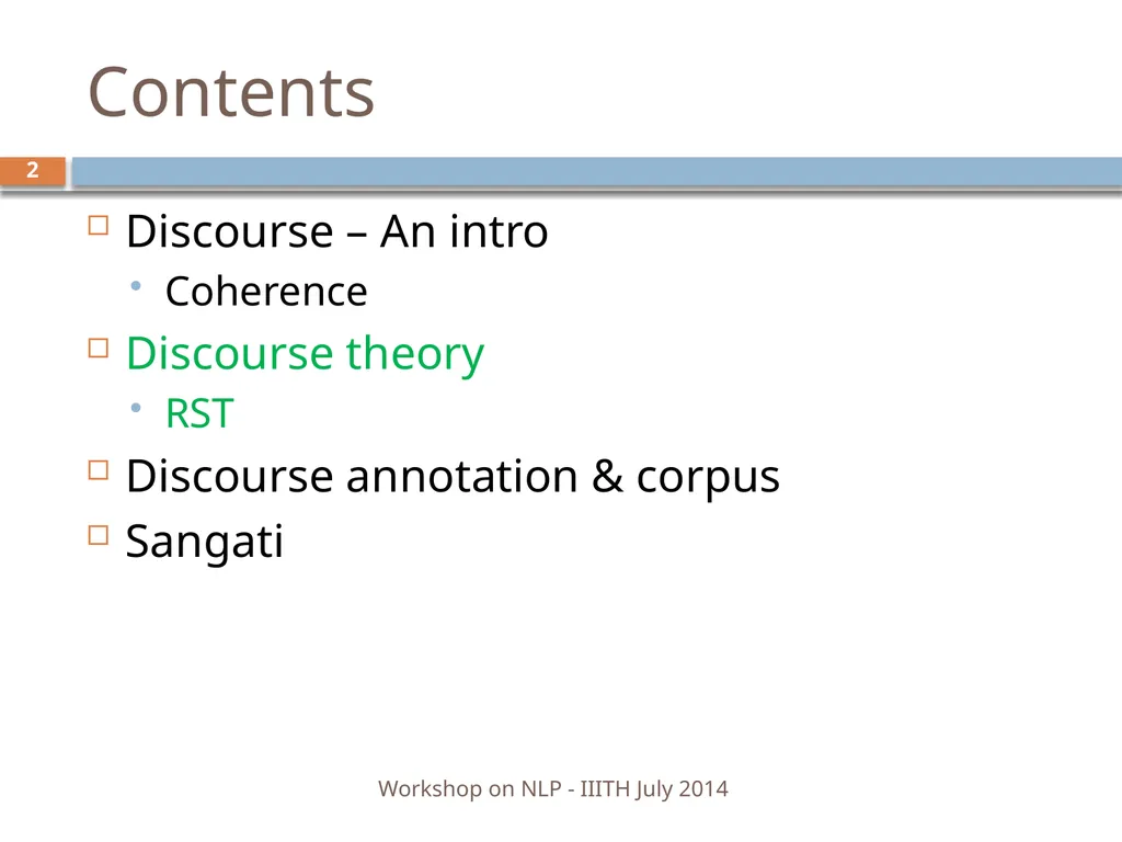 Discourse Processing Ranjani Parthasarathi - slide 2 of 99